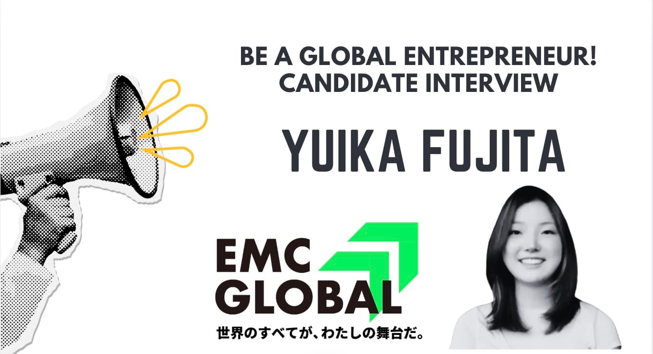 Candidate Interview　-Yuika Fujita-